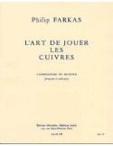FARKAS, P. L,art de Jouer Les Cuivres